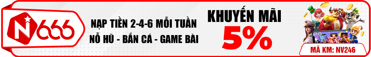 Khuyến mãi của nhà cái N666 - km 5%